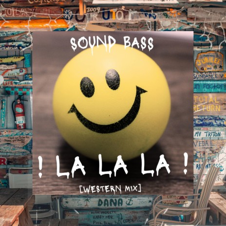 ! La La La ! (Western Mix) | Boomplay Music