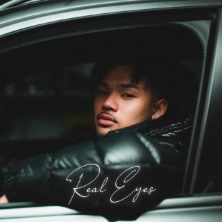 Real Eyes lyrics | Boomplay Music