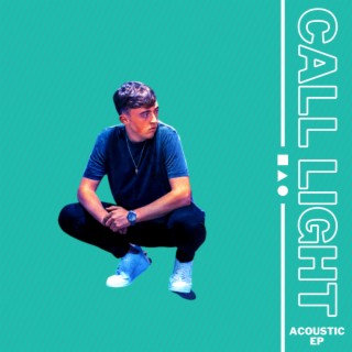 Call Light EP (Acoustic)