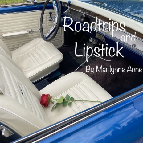 Road Trips and Lipstick | Boomplay Music