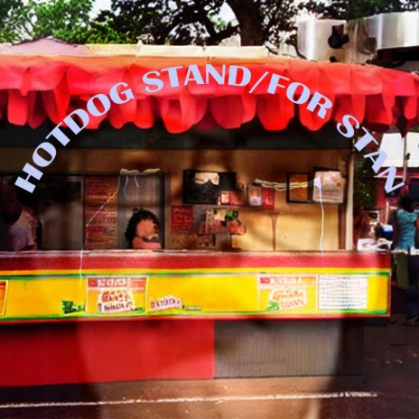 HOTDOG STAND/FOR STAN | Boomplay Music