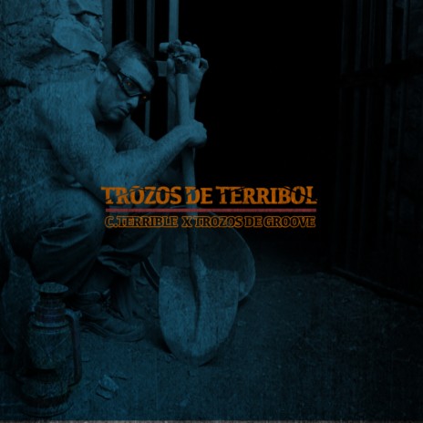 Trozos de Terribol ft. Trozos DE Groove | Boomplay Music
