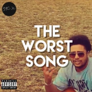 The Worst Song