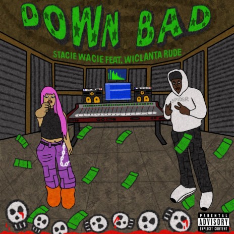Down Bad ft. Wiclanta Rude | Boomplay Music