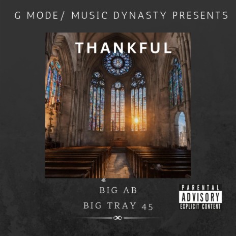 Thankful ft. Big Tray 45 | Boomplay Music