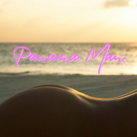 Panama Man | Boomplay Music