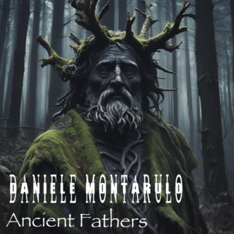 Ancient Fathers | Boomplay Music