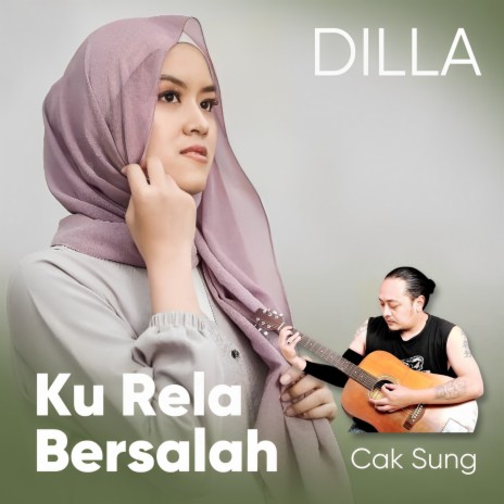 Ku Rela Bersalah ft. Cak sung | Boomplay Music