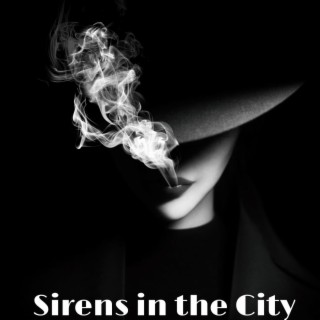 Sirens in the City