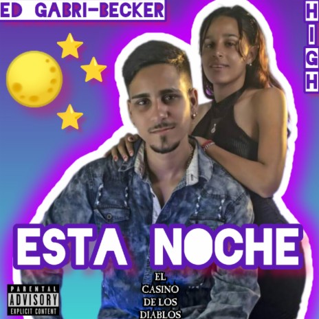 Esta Noche ft. Ed Gabri & Becker | Boomplay Music