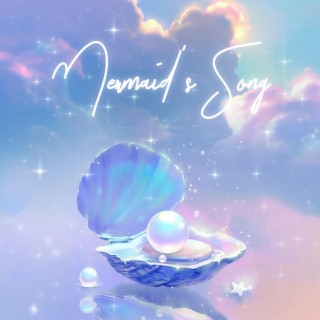 Mermaid's Song (feat. Helios Relaxing Space)