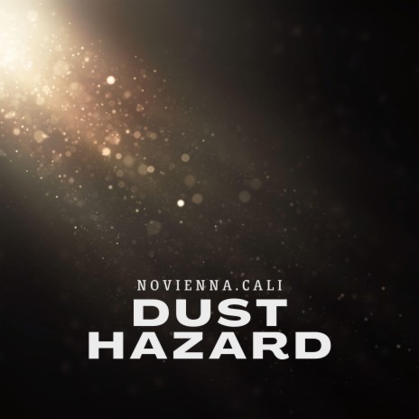 Dust hazard | Boomplay Music