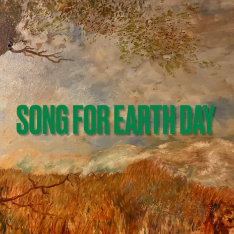 Song For Earth Day | Boomplay Music