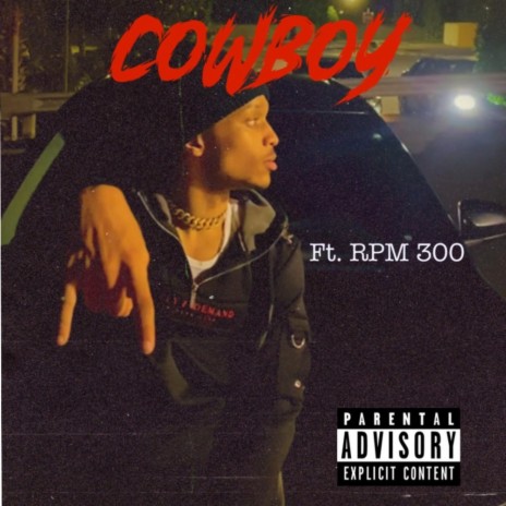 Cowboy ft. RPM 300 | Boomplay Music