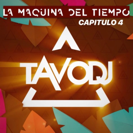 La Máquina del Tiempo, Capitulo 4 | Boomplay Music