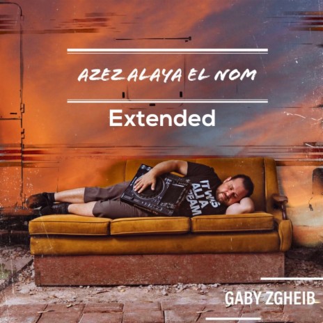 Azez Alaya El Nom (Extended) ft. George Hazim | Boomplay Music