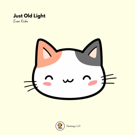 Just Old Light ft. Kanimayo | Boomplay Music