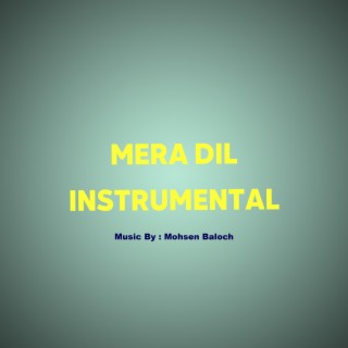 Mera Dil - Instrumental