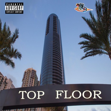 Top Floor ft. Sketchy | Boomplay Music