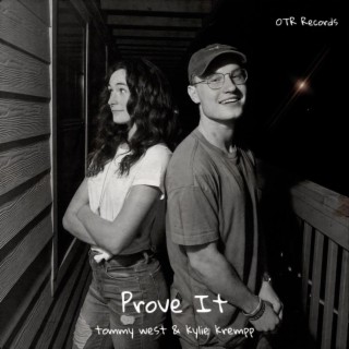 Prove It ft. Kylie Krempp lyrics | Boomplay Music
