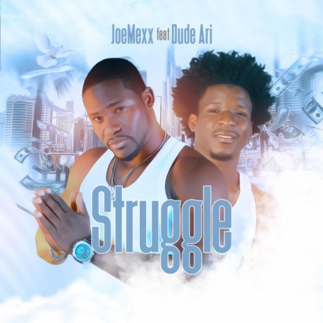 Struggle ft. Dude Ari | Boomplay Music