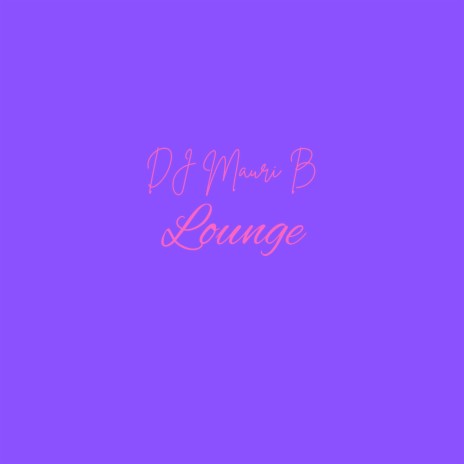 Lounge | Boomplay Music