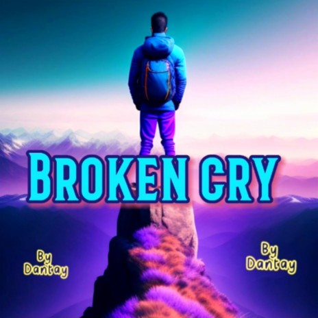 Broken Cry | Boomplay Music