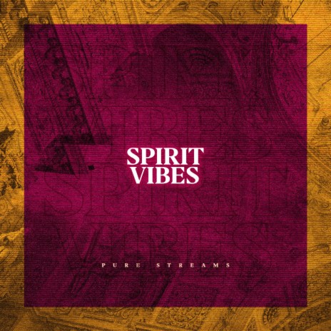 Spirit Vibes | Boomplay Music