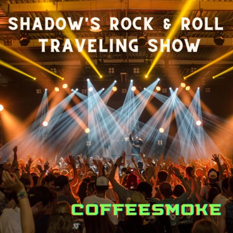 Shadow's Rock & Roll Traveling Show