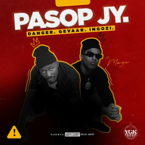 Pasop Jy ft. Mega | Boomplay Music