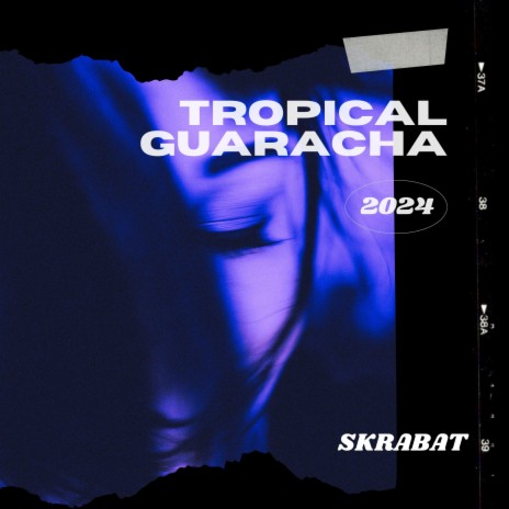 Tropical Guaracha | Boomplay Music