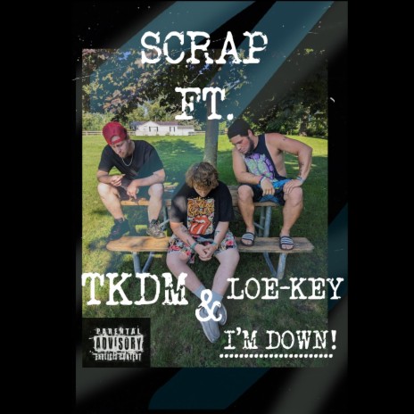 I'm Down ft. Nathan Loe-Key Girard & TKDM | Boomplay Music