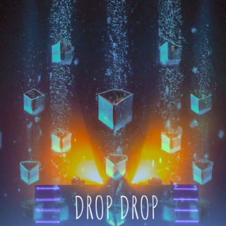 Drop Drop