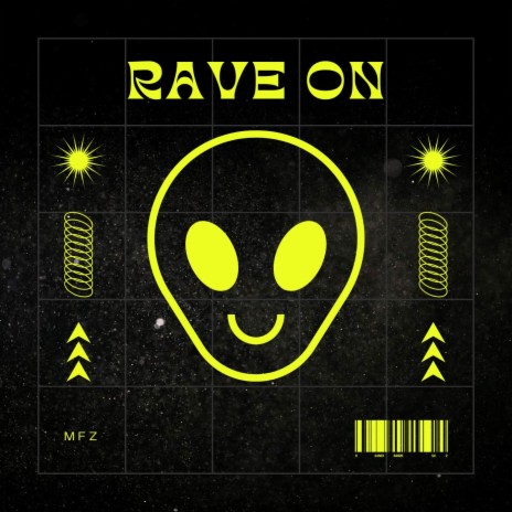 RAVE ON | Boomplay Music