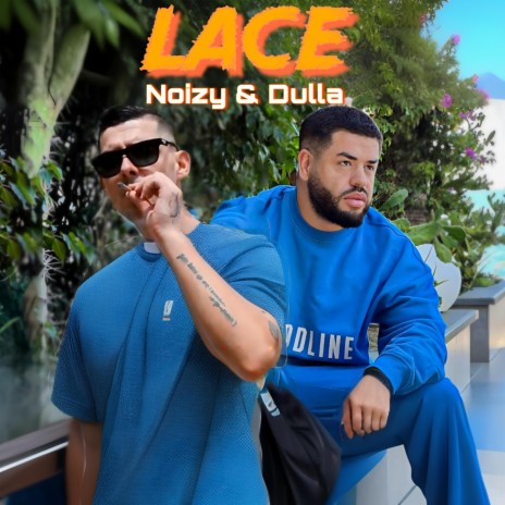 Te Dua Moj Lace (Dulla) [Noizy] | Boomplay Music