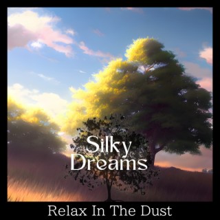 Relax in the Dust