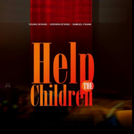 Help The Children ft. Godwin Effiong & Samuel Frank | Boomplay Music