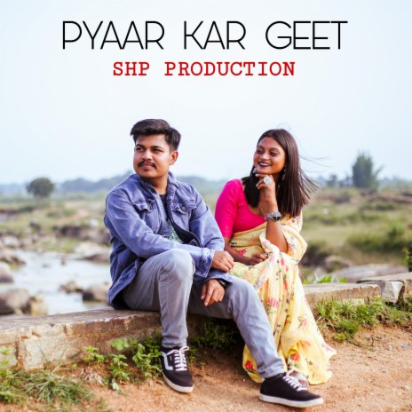 Pyaar Kar Geet | Boomplay Music