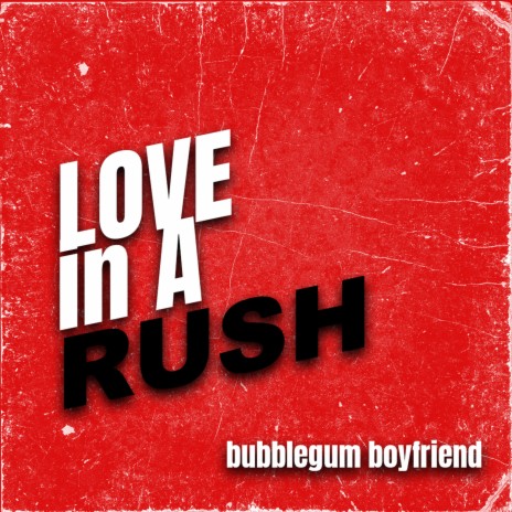 Love In A Rush | Boomplay Music