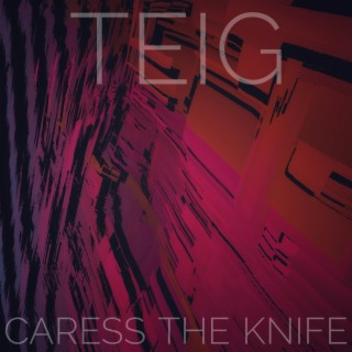 Caress the Knife EP