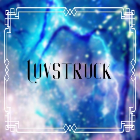 Luvstruck | Boomplay Music