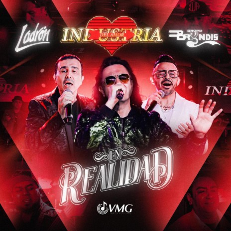 En Realidad ft. Ladron & Grupo Bryndis | Boomplay Music