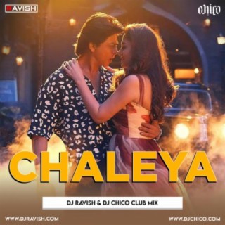 Jawan - Chaleya (DJ Ravish &amp; DJ Chico Club Mix)