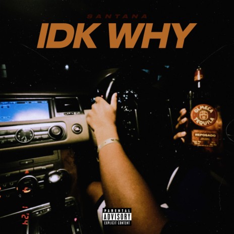 IDK WHY | Boomplay Music