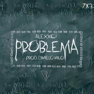 Problema ft. Dímelo Milo lyrics | Boomplay Music