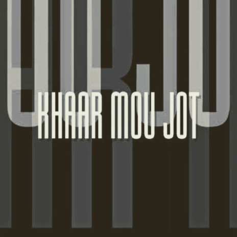 Khar Mou Jot | Boomplay Music