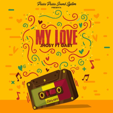 My Love ft. Jhosy & Gaby | Boomplay Music