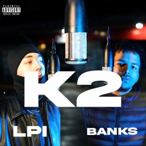 k2 ft. Banks