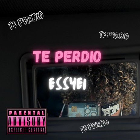 Te Perdio | Boomplay Music