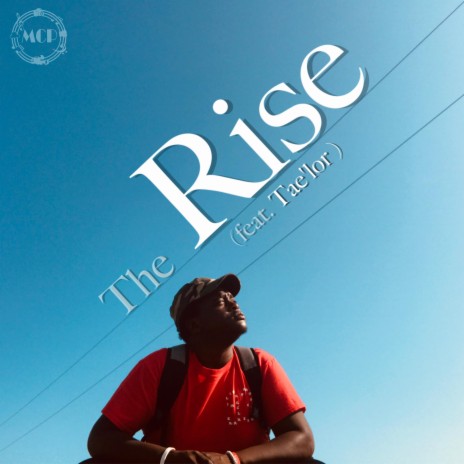 The Rise ft. Tae'lor